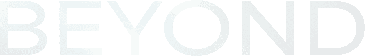 BEYOND